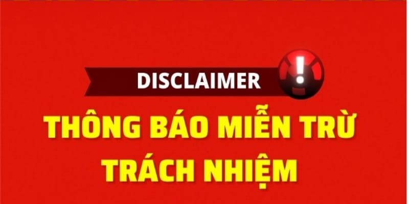 Vài nét tóm tắt về miễn trừ trách nhiệm 69VN