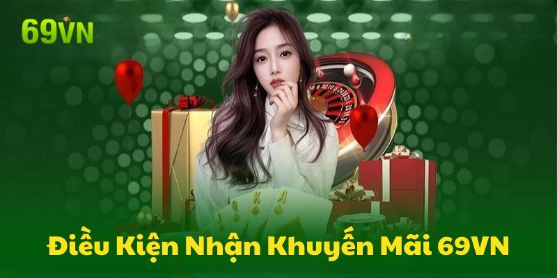 Hội viên mới cần thỏa mãn điều kiện nhận thưởng khuyến mãi